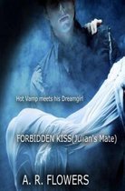 Forbidden Kiss (Julian's Mate)