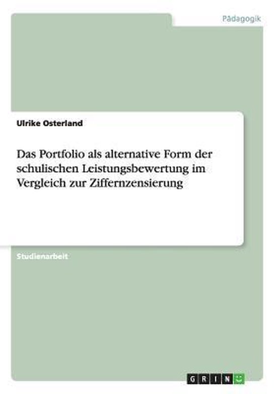 Das Portfolio als alternative Form der schulischen Leistungs ... - cover