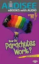 Lightning Bolt Books ® — How Flight Works - How Do Parachutes Work?