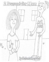 A Present for Mom Coloring Book