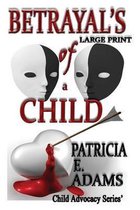 Betrayal's of a Child