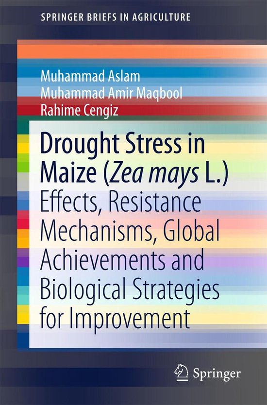 SpringerBriefs in Agriculture - Drought Stress in Maize (Zea ... - cover