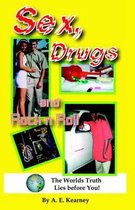 Sex, Drugs and Rock N Roll