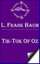 L. Frank Baum Books, Wizard of Oz Series - Tik-Tok of Oz