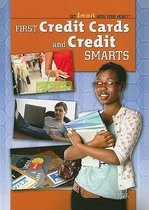 Get Smart with Your Money- First Credit Cards and Credit Smarts