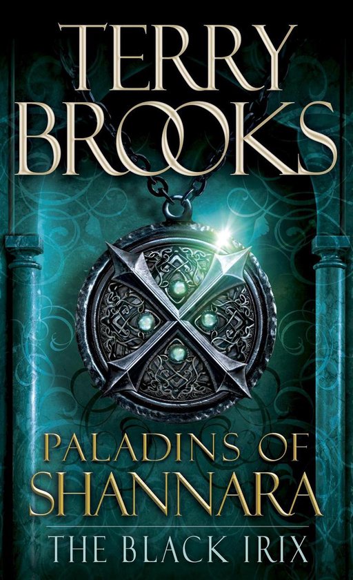 Paladins of Shannara - Paladins of Shannara: The Black Irix  ... - cover