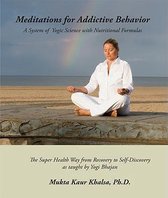 Meditations for Addictive Behavior