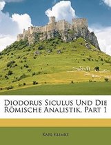 Diodorus Siculus Und Die Rmische Analistik, Part 1