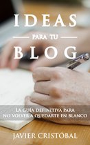 Blogging productivo - Ideas para tu blog