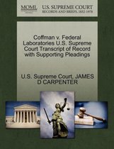 Coffman V. Federal Laboratories U.S. Supreme Court Transcript of Record with Supporting Pleadings
