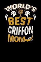 World's Best Griffon Mom