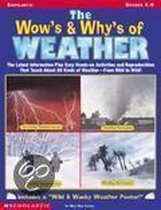 The Wow's and Why's of Weather