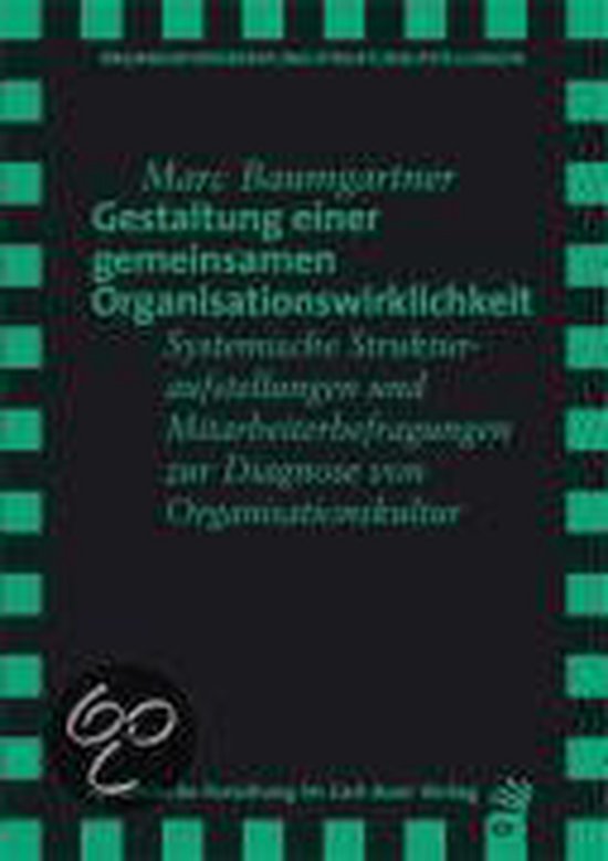 Gestaltung einer gemeinsamen Organisationswirklichkeit