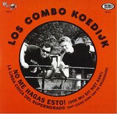 Los Combo Koedijk - Doe Mij Dit Niet Aan! (7" Vinyl Single)