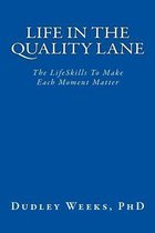 Life in the Quality Lane