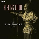 Feeling Good The Nina Simone Story