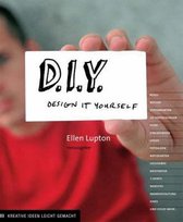 D.I.Y. Design It Yourself