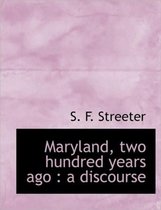 Maryland, Two Hundred Years Ago