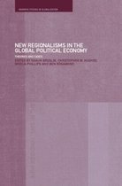 Routledge Studies in Globalisation- New Regionalism in the Global Political Economy