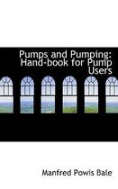 Pumps and Pumping