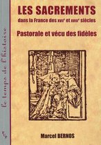 Le temps de l’histoire - Les sacrements dans la France des XVIIe et XVIIIe siècles