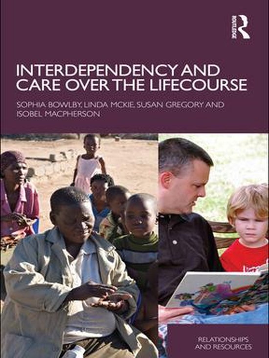 Relationships and Resources - Interdependency and Care over  ... - cover