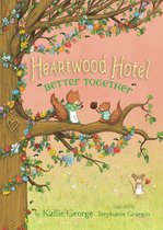 Heartwood Hotel - Better Together