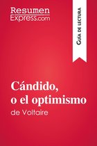 Guía de lectura - Cándido, o el optimismo de Voltaire (Guía de lectura)