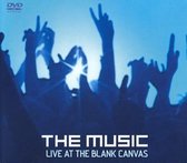 The Music - Live at Blank Canvass