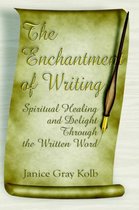 The Enchantment of Writing