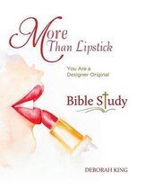 More Than Lipstick Bible Study