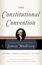 Modern Library Classics - The Constitutional Convention