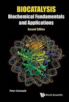 Biocatalysis: Biochemical Fundamentals And Applications (Second Edition)