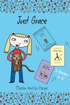 The Just Grace Series - Just Grace: 3 Books in 1!