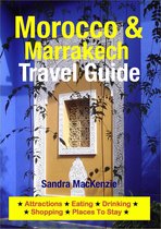 Morocco & Marrakech Travel Guide