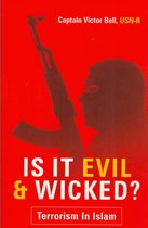 Is It Evil & Wicked: Terrorism in Islam