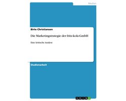 Die Marketingstrategie der fritz-kola GmbH