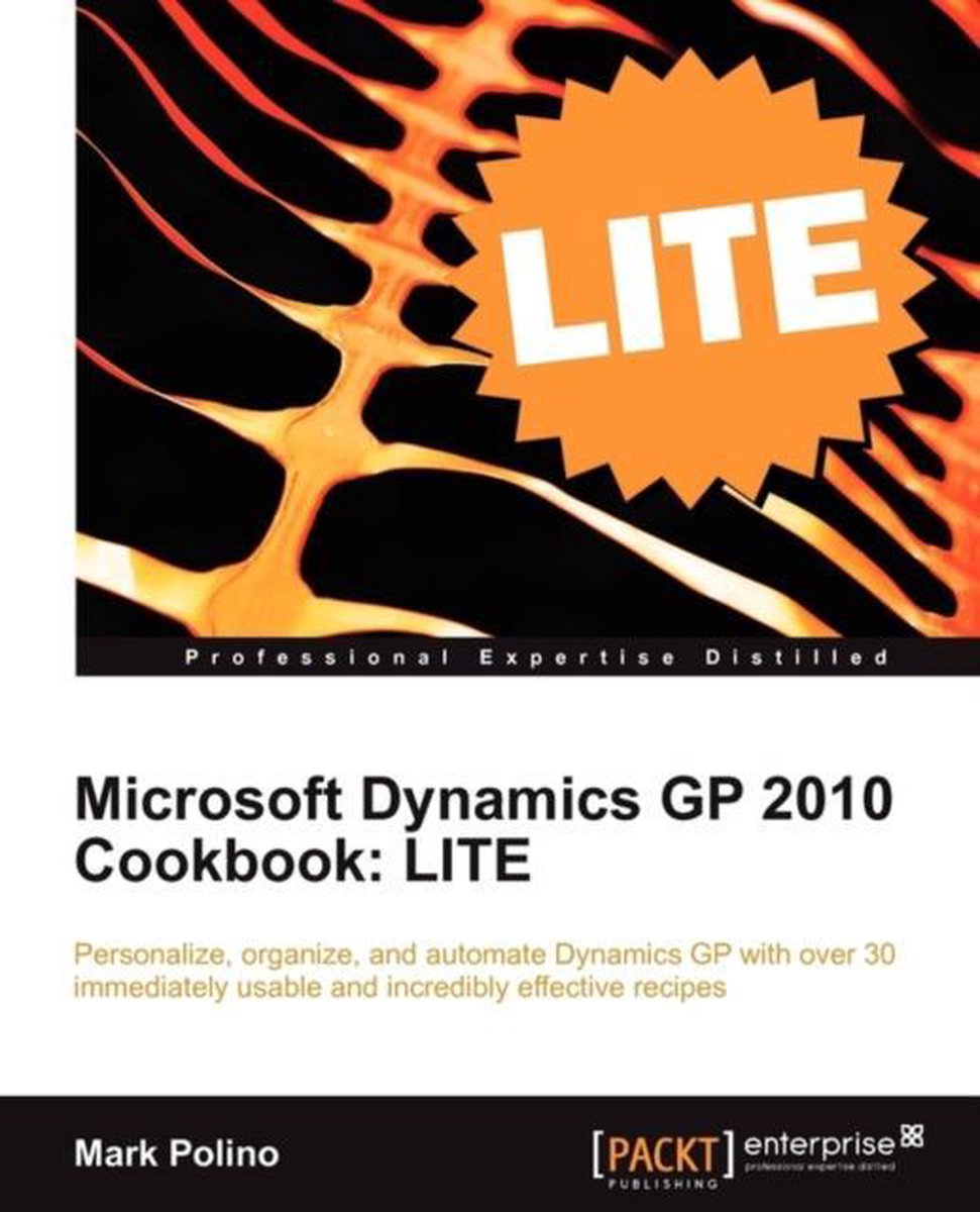 Microsoft Dynamics Gp 2010 Cookbook
