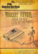 Green On Red - Valley Fever
