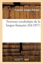 Nouveau Vocabulaire de La Langue Francaise