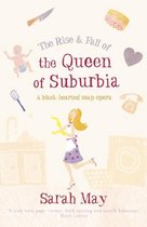 The Rise and Fall of the Queen of Suburbia