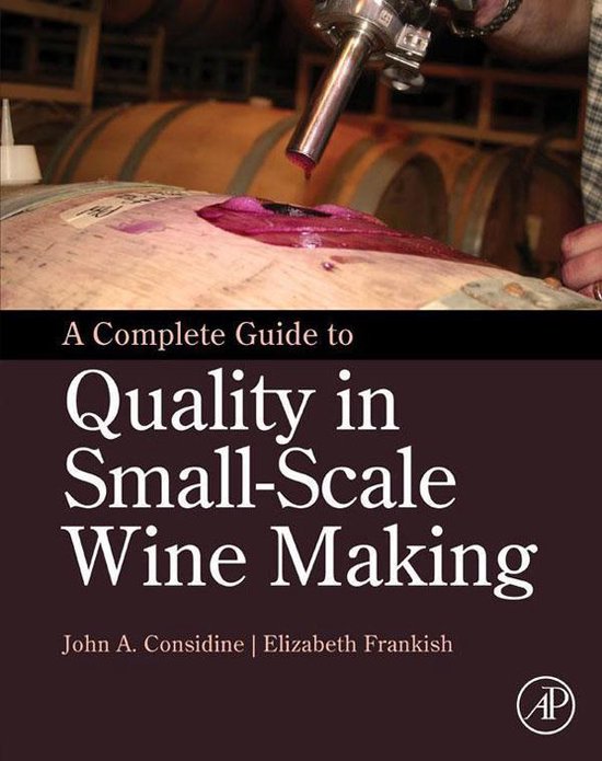 A Complete Guide to Quality in Small-Scale Wine Making - cover