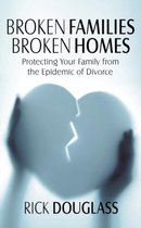 Broken Families Broken Homes