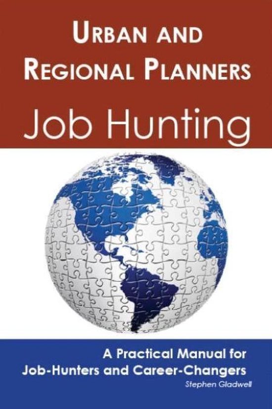 Urban and Regional Planners Job Hunting A Practical Manual for JobHunters and...
