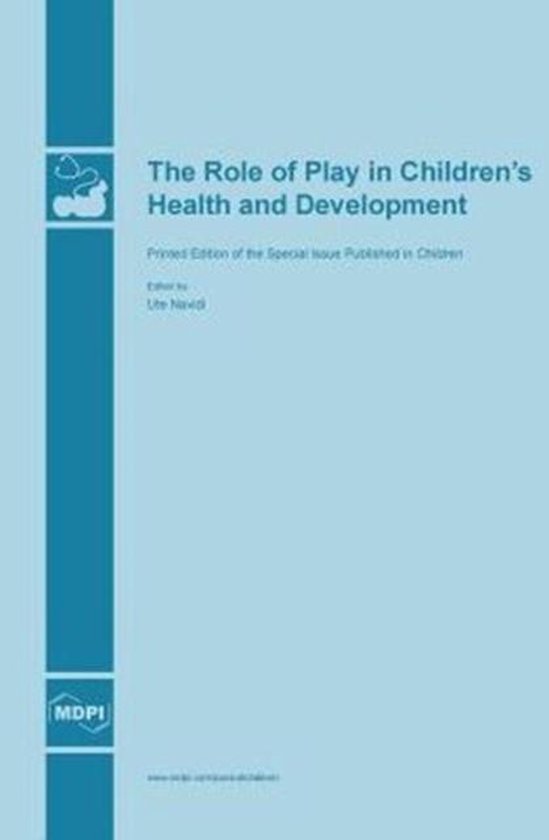 The Role of Play in Children's Health and Development - cover