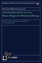 Infrastrukturrecht zur See: Neue Wege der Meeresordnung