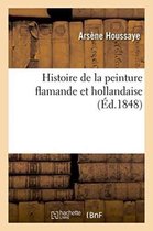 Histoire de La Peinture Flamande Et Hollandaise