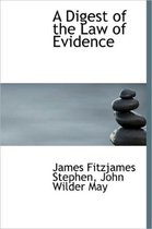 A Digest of the Law of Evidence