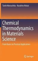 Chemical Thermodynamics in Materials Science