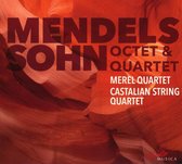 Merel Quartet & Castalian Quartet - Mendelssohn Octet And Quartet (CD)